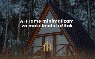 A-Frame minimalizam za maksimalni užitak